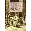 PICCOLE STORIE ILLUSTRATE Segreti e vita quotidiana di Firenze capitale 1865-1870