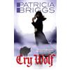 Patricia Briggs Cry Wolf (Tascabile) Alpha and Omega