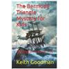 Keith Goodman The Bermuda Triangle Mystery for Kids (Tascabile)