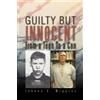 Johnny C Wiggins Guilty But Innocent (Tascabile)