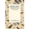 John Burroughs Mary E Bu Birds and Bees, Sharp Eyes, and Other Pape (Tascabile)