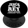 Christian Spanish Bible Verse Biblical S Jesus Es Rey Cristiano Spagnolo Fede Scrittura Gesù Re PopSockets PopGrip Adesivo