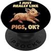 Pig Breeds Farm Animal Cute Pigs DonaOnc Mi piacciono davvero i maiali Ok Farm Animal Cute Mangalitsa Pig PopSockets PopGrip Adesivo