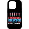 Novelty July 4th Tees Custodia per iPhone 15 Pro Direttore dei fuochi d'artificio I Run You Run