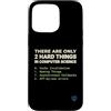 Binary Logic Studio Custodia per iPhone 15 Pro Max Solo 2 cose difficili Informatica Umorismo divertente