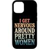 Timido Introverso Ansioso Impacciato Sin Custodia per iPhone 12/12 Pro I Get Nervous Around Pretty Women