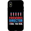 Novelty July 4th Tees Custodia per iPhone X/XS Direttore dei fuochi d'artificio I Run You Run