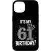 Funny Birthday Gifts for Men Women 61th Custodia per iPhone 13 È il mio 61° compleanno regali per uomini donne 61 anni