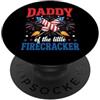 Daddy of the little Firecracker Family F Papà del Piccolo Petardo Famiglia Patriottica PopSockets PopGrip Adesivo