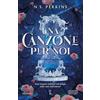 Newton Compton Editori Una canzone per noi. Our final love song