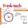 SEI Think-tech. Immagina e crea con metodo. Schede di disegno. Per la Scuola media. Con e-book