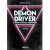 Shatter Demon driver. Il cinema di Nicolas Winding Refn