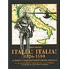 E. Albertelli Italia! Italia! 1526-1530. La prima guerra d'indipendenza italiana
