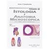 Antonio Delfino Editore Di Fiore. Atlante di istologia e anatomia microscopica. Con correlazioni funzionali
