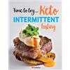Cooknation Time to try... Keto Intermittent Fasting (Tascabile)