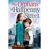 Cathy Sharp The Orphans of Halfpenny Street (Tascabile) Halfpenny Orphans