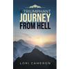 Lori Cameron A Triumphant Journey from Hell (Tascabile)
