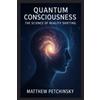 Matthew Petchinsky Quantum Consciousness (Tascabile) Apophis Nexus