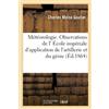 Goulier-C Météorologie. Notice sur les instruments et les observatio (Tascabile)