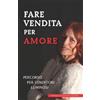 Gianni Golfera Massimo Argenziano Claudio Corvino Ma Fare vendita pe (Tascabile)