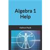 Kathryn Paulk Algebra 1 Help (Tascabile)