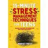Mindset Press 15-Minute Stress Management Techniques for Teens (Tascabile)