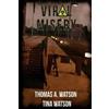 Tina D Watson Viral Misery (Tascabile) Viral Misery
