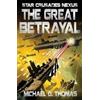 Michael G Thomas The Great Betrayal (Tascabile) Star Crusades Nexus