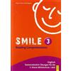 Claudia Lichten Smile 3 - Reading Comprehensions: Textverständnis-Üb (Tascabile)