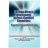 Virtus C Igbokw Foreign Direct Investment in Post Conflict Countrie (Tascabile)