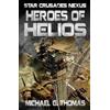 Michael G Thomas Heroes of Helios (Tascabile) Star Crusades Nexus