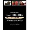 Ulrike Claßen-B Nadelbinden - Was ist denn das?: Geschichte und Tech (Tascabile)
