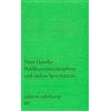 Peter Handke Publikumsbeschimpfung und andere Sprechstucke (Tascabile)