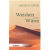 Dr. Rudolf Walter Anse Weisheit aus der Wüste: 52 Mönchsgeschichten (Tascabile)