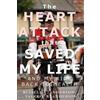 Valerie N Anderson Russell C Ander The Heart Attack That Saved My L (Tascabile)