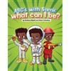 Shalleny Wyatt ABC's With Samir. What Can I Be? (Tascabile)