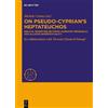 Ps.-Cyprianus Gallus On Pseudo-Cyprian's Heptateuchos (Copertina rigida)