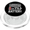 Cool And Funny Designs for Moms And Dads Currently Operating On 1% Battery PopSockets PopGrip per MagSafe