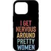Timido Introverso Ansioso Impacciato Sin Custodia per iPhone 16 Pro I Get Nervous Around Pretty Women