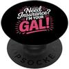 Female Insurance Agent Vintage Broker Hu Bisogno di assicurazione Im Your Gal Divertente Detto Donne PopSockets PopGrip Adesivo
