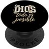Christian Spanish Bible Verse Biblical S Con Dios Todo Es Posible Cristiano Spagnolo Fede Scrittura PopSockets PopGrip Adesivo