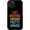 Timido Introverso Ansioso Impacciato Sin Custodia per iPhone 11 Pro I Get Nervous Around Pretty Women
