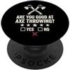 Lancio Dell'ascia Lanciatore D'ascia Tag Are You Good At Axe Throwing PopSockets PopGrip Adesivo