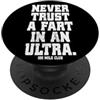 Ultra Trail Runner Sayings For Ultra Run Non fidarti mai di una scoreggia in un Ultra Trail Running da 100 miglia PopSockets PopGrip Adesivo