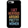 Timido Introverso Ansioso Impacciato Sin Custodia per iPhone 7 Plus/8 Plus I Get Nervous Around Pretty Women