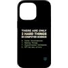 Binary Logic Studio Custodia per iPhone 14 Pro Max Solo 2 cose difficili Informatica Umorismo divertente