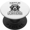 Fun Flat Coated Retriever Dog Designs Divertente cane da caccia con rivestimento piatto Be A Flat Coated Retriever PopSockets PopGrip Adesivo