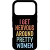 Timido Introverso Ansioso Impacciato Sin Custodia per iPhone 17 Pro I Get Nervous Around Pretty Women