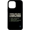 Binary Logic Studio Custodia per iPhone 13 Pro Max Solo 2 cose difficili Informatica Umorismo divertente