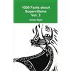 James Egan 1000 Facts about Supervillains Vol. 3 (Tascabile)